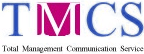 TMCS（Total Management Communication Service